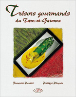 Trésors gourmands du Tarn et Garonne